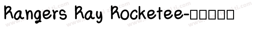 Rangers Ray Rocketee字体转换
